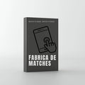 FABRICA DE MATCHES